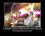 Laser Eyes Through the Head