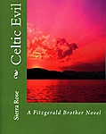 Celtic Evil 8x10 novel published by Createspace and on Amazon.
