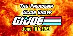 Pasadena G.I. Joe &amp; Toy Show JUNE 11TH, 2023!-333064489_220819017176663_196756690329129799_n.jpg
