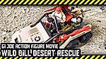 Wild Bill Desert Rescue - A Gi Joe Action Figure Movie-wildbillrescue_thumb_small.jpg