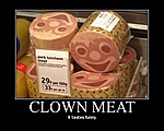 Funny pictures thread!-clown_meat.jpg